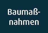 Baumaßnahmen